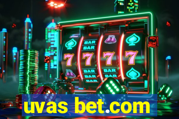 uvas bet.com